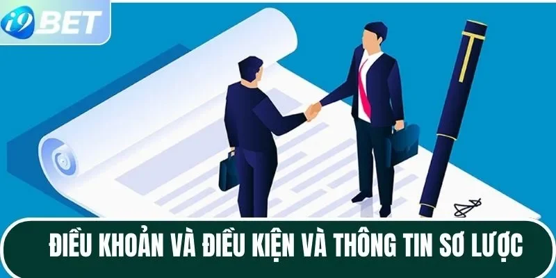 Điều khoản và điều kiện và thông tin sơ lược Điều khoản và điều kiện và thông tin sơ lược