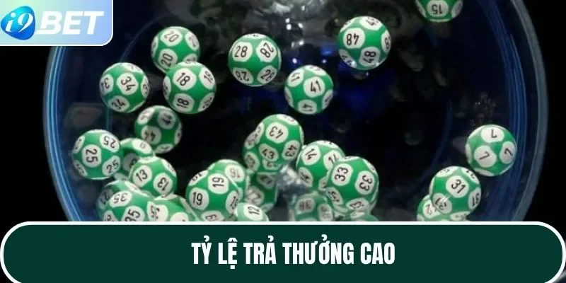 Tỷ lệ trả thưởng cao Tỷ lệ trả thưởng cao