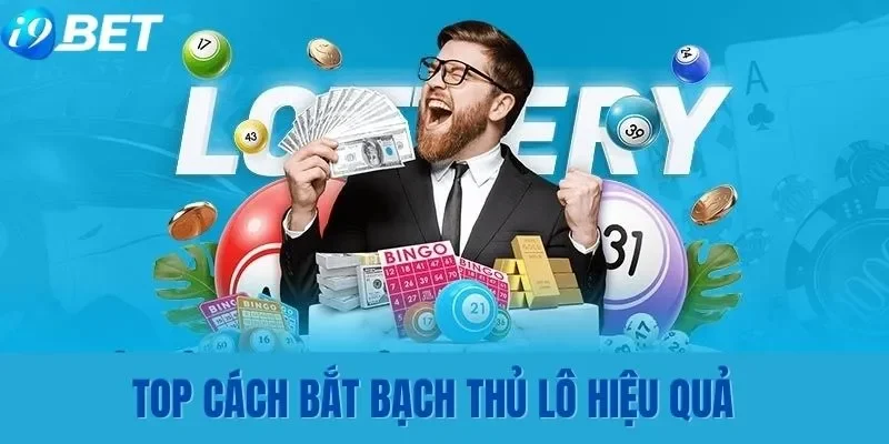 TOP những cách bắt lô bạch thủ hiệu quả TOP những cách bắt lô bạch thủ hiệu quả